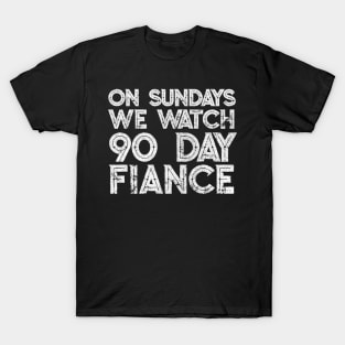 90 Day Fiance Fan Art Design T-Shirt